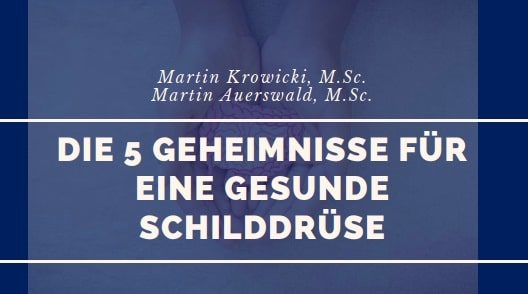Martin Auerswald - Die 5 Geheimnisse für eine gesunde Schilddrüse