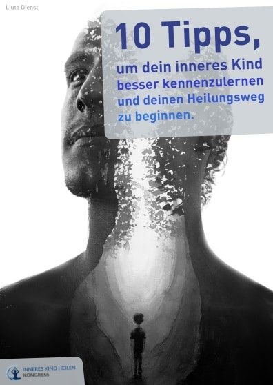 10 Tipps, um dein inneres Kind besser kennenzulernen und deinen Heilungsweg zu beginnen